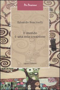 Mondo_E`_Una_Mia_Creazione_-Boncinelli_Edoardo